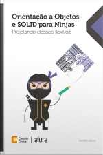 Orientação A Objetos E Solid Para Ninjas: Projetando Classes Flexíveis