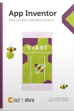 App Inventor: Seus Primeiros Aplicativos Android