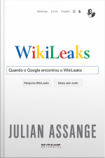 Quando O Google Encontrou O Wikileaks