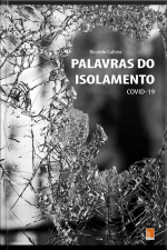 Palavras Do Isolamento: Covid-19