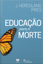 Educação Para A Morte: Herculano Pires