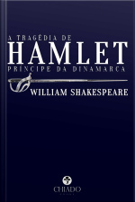 A Tragédia De Hamlet, Príncipe Da Dinamarca