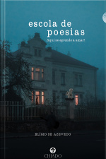 Escola De Poesias: Aqui Se Aprende A Amar