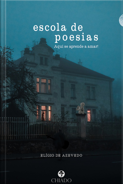 Escola De Poesias: Aqui Se Aprende A Amar