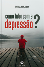 Como Lidar Com A Depressão?