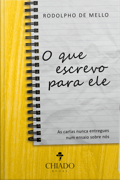 O Que Escrevo Para Ele