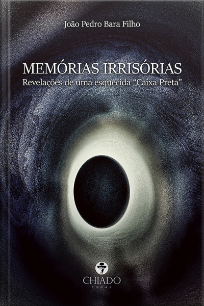 Memórias Irrisórias: Revelações De Uma Esquecida caixa Preta