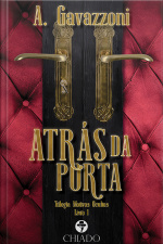 Atrás Da Porta: Motivos Ocultos - Livro I