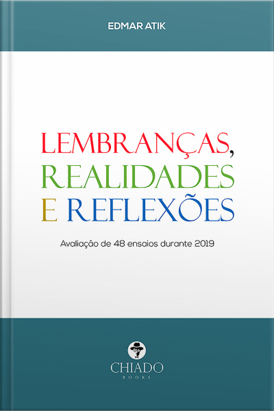 Lembranças, Realidades E Reflexões