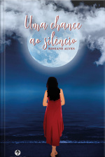 Uma Chance Ao Silêncio