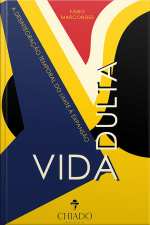 Vida Adulta: A Desintegração Temporal Do Limite À Expansão