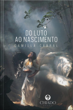 Do Luto Ao Nascimento