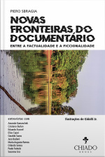 Novas Fronteiras Do Documentário: Entre A Factualidade E A Ficcionalidade
