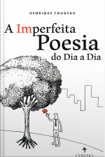 A Imperfeita Poesia Do Dia A Dia