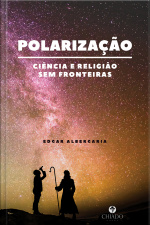 Polarização Ciência E Religião Sem Fronteiras