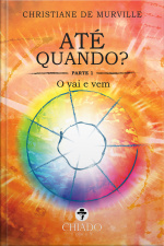 Até Quando? - Parte I: O Vai E Vem