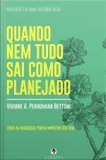 Quando Nem Tudo Sai Como Planejado