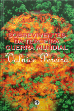 Sobreviventes Da Terceira Guerra Mundial