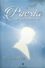 Poesia. Luz Que Reluz O Ser