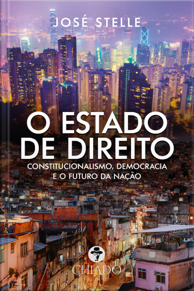 O Estado De Direito: Constitucionalismo, Democracia E O Futuro Da Nação