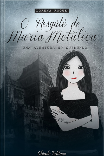 O Resgate De Maria Metálica: Uma Aventura Do Submundo