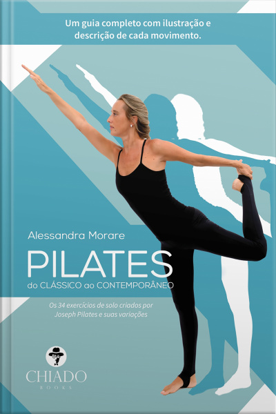 Pilates - Do Clássico Ao Contemporâneo