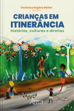 Crianças Em Itinerância: Histórias, Culturas E Direitos – Volume 4