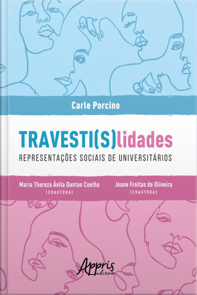Travesti(s)lidades: Representações Sociais De Universitários