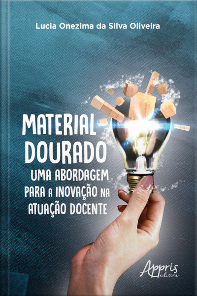 Material Dourado, Uma Abordagem Para A Inovação Na Atuação Docente