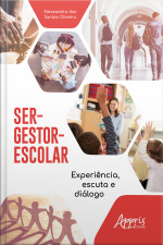 Ser-gestor-escolar:: Experiência, Escuta E Diálogo