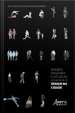 Imagem, Paisagem E Situação: A Apreensão Do Design Na Cidade