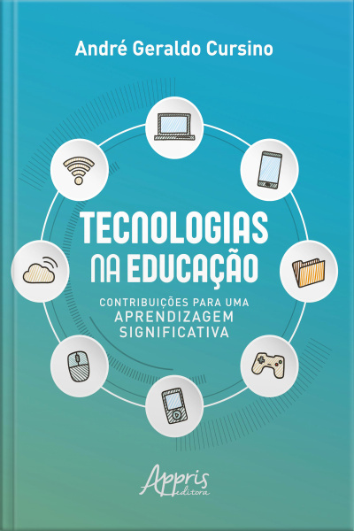 Tecnologias Na Educação: Contribuições Para Uma Aprendizagem Significativa