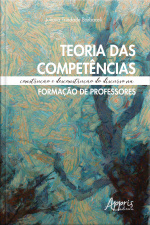 Teoria Das Competências: Construção E Desconstrução Do Discurso Na Formação De Professores