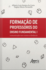 Formação De Professores Do Ensino Fundamental I: Comunicação Nos Cursos A Distância
