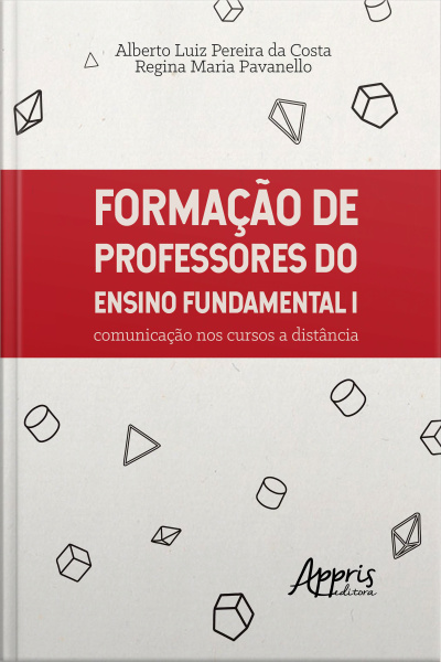 Formação De Professores Do Ensino Fundamental I: Comunicação Nos Cursos A Distância