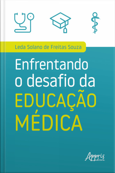 Enfrentando O Desafio Da Educação Médica