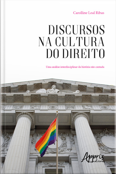 Discursos Na Cultura Do Direito: Uma Análise Interdisciplinar Da História Não Contada