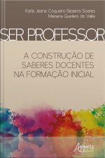 Ser Professor: A Construção De Saberes Docentes Na Formação Iniciall