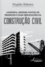Logística, Sistema Toyota De Produção E Suas Implicações Na Construção Civil