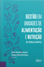 Gestão Em Unidades De Alimentação E Nutrição Da Teoria À Prática