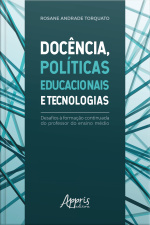 Docência, Políticas Educacionais E Tecnologias: : Desafios À Formação Continuada Do Professor Do Ensino Médio