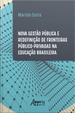 Nova Gestão Pública E Redefinição De Fronteiras Público-privadas Na Educação Brasileira