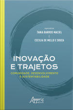 Inovação E Trajetos: Comunidade, Desenvolvimento E Sustentabilidade