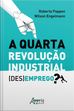 A Quarta Revolução Industrial: (des)emprego?