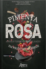 Pimenta Rosa (schinus Terebenthifolius, Raddi) Em Produtos Cárneos