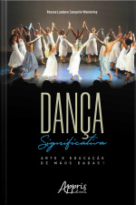 Dança Significativa: Arte E Educação De Mãos Dadas!