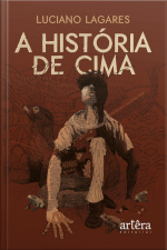 A História De Cima