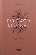 Psicologia E Educação Na Primeira República
