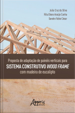 Proposta De Adaptação De Painéis: Verticais Para Sistema Construtivo Wood Frame Com Madeira De Eucalipto