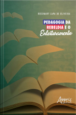 Pedagogia Da Rebeldia E O Enleituramento
